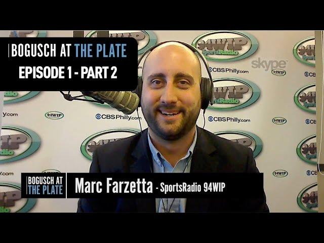 Philly Baseball with Marc Farzetta - Bogusch at the Plate (April 6, 2016 - Pt. 2)