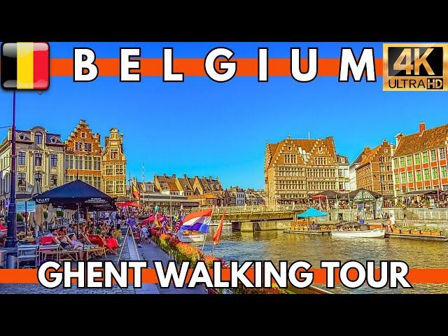 GHENT BELGIUM 2023 WALKING TOUR AROUND CITY CENTER | 4K UHD 60FPS