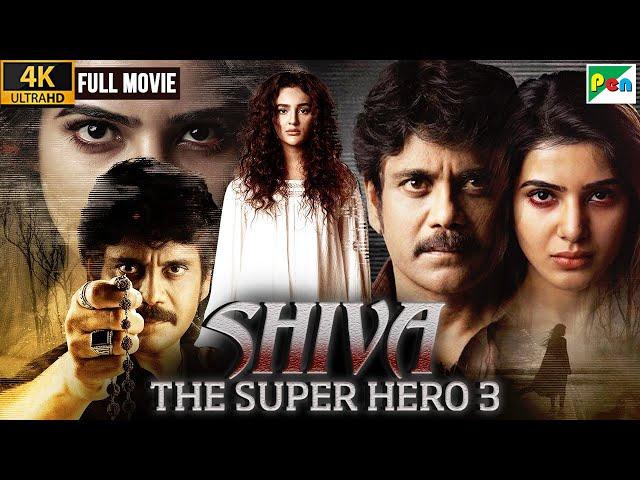 Shiva The Superhero 3 Full Movie |2024 New Released Hindi Dubbed Movie | Nagarjuna, Samantha, Seerat