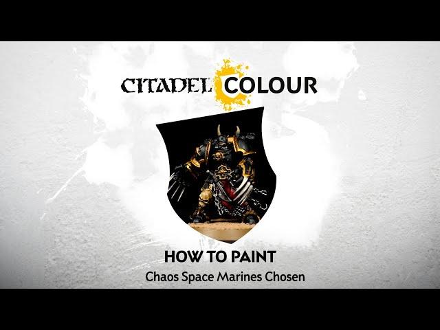 How to Paint: Chaos Space Marines Chosen