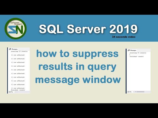 How to prevent messages about the number of rows affected by your SQL Statement in SQL SERVER 2019.