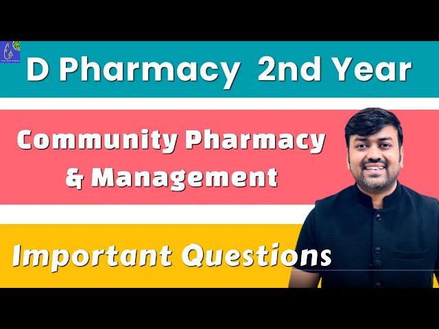 Community Pharmacy & Management D Pharma 2nd Year Important Question || Community Pharmacy IMP Que.