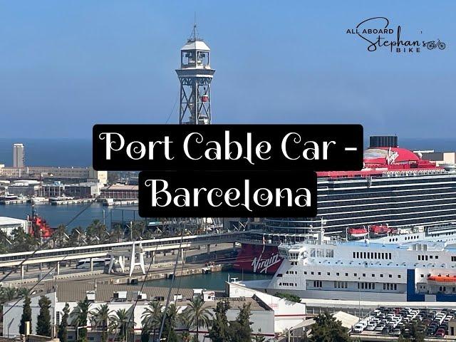 Ride the Port Cable Car, from Montjuic to Barceloneta