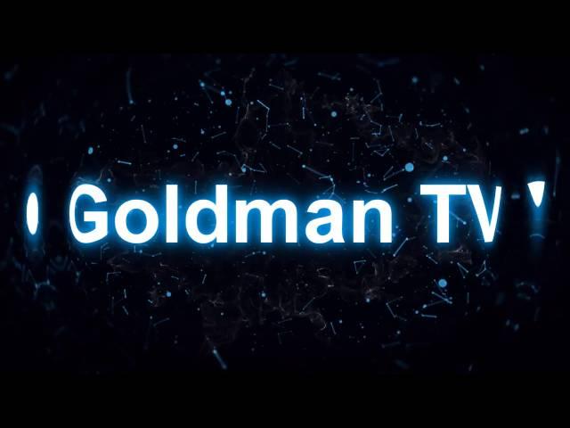 Goldman Tv Intro)