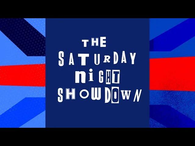 The Saturday Night Showdown | Saturday 23rd November