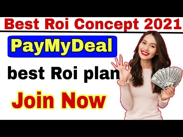 new mlm plan 2021!!  pay My Deal fully plan!!  join now