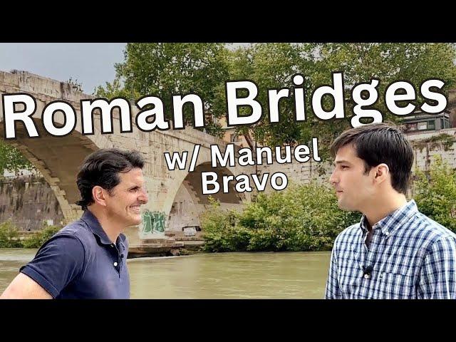 Roman Bridges with Architect Manuel Bravo