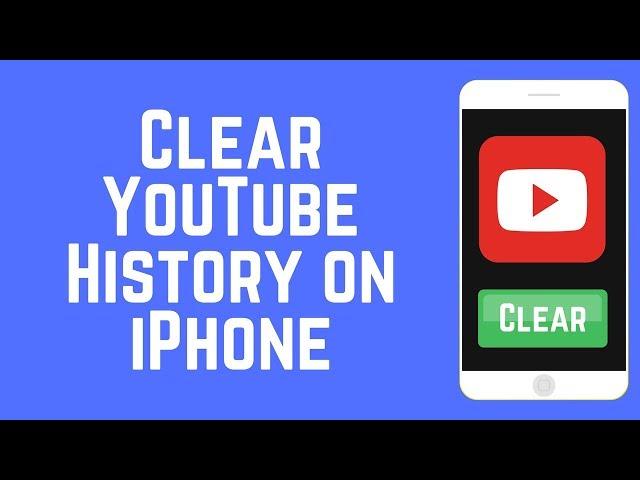 How to Clear YouTube Search and Watch History on iPhone