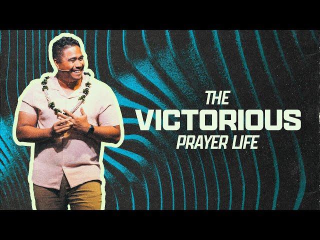 The Victorious Prayer Life | Pastor Paul Brown | VICTORY