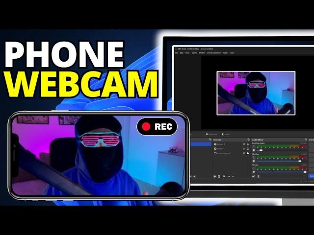 How To Use Phone as Webcam in OBS - Full Guide 2025
