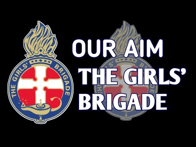 The Aim of the Girls' Brigade