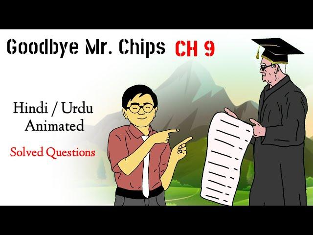 Goodbye Mr. Chips chapter 9 | 12th class | Question Answers | Summary | Hindi | Urdu | Animated.