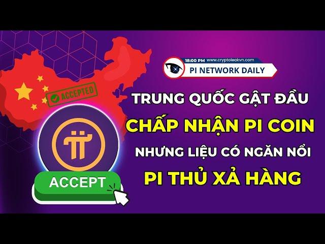 Pi Coin Cắm Đầu Sau Loạt Tin Tốt Từ Trung Quốc Và CoinBase