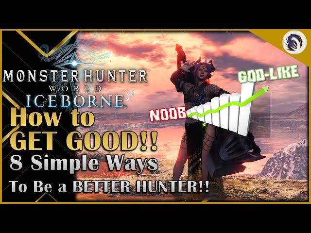 8 EASY Tricks to Make YOU a BETTER Hunter! [MHW:I]