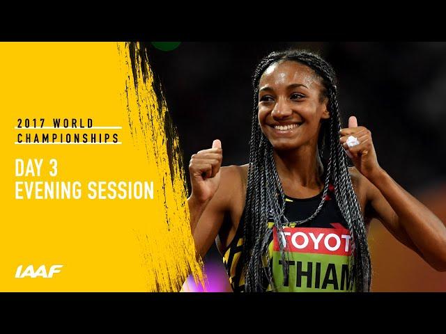 London 2017: Day 3 Evening Session