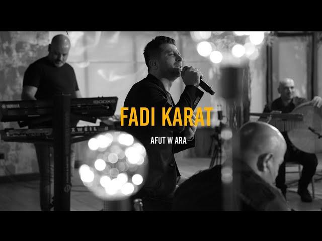 Fadi Karat - Afut W Ara