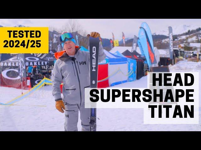 Head Supershape Titan - 2024/25 Ski Test Review