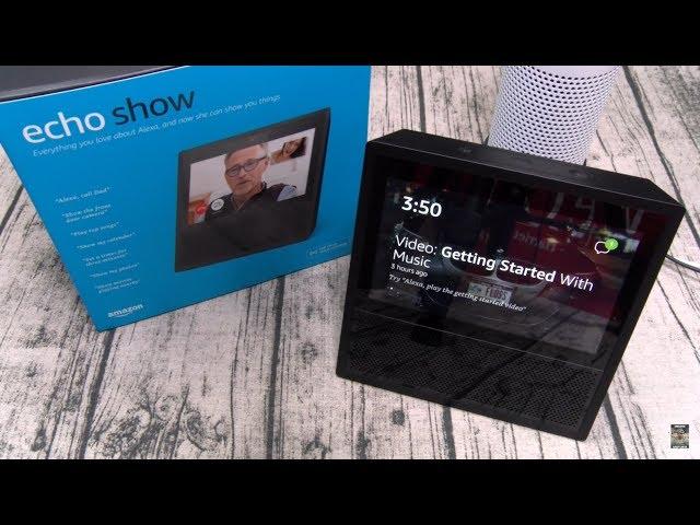 Amazon Echo Show Unboxing And Review