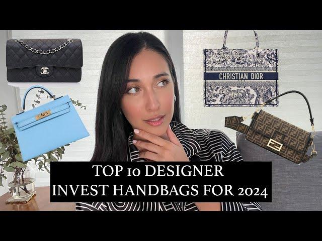 10 DESIGNER BAGS WORTH THE INVESTMENT | 2024