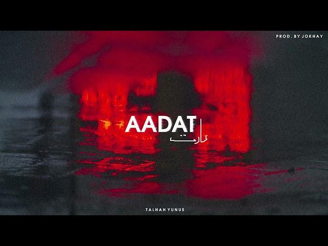 AADAT - Talhah Yunus | Prod. By Jokhay (Official Audio)