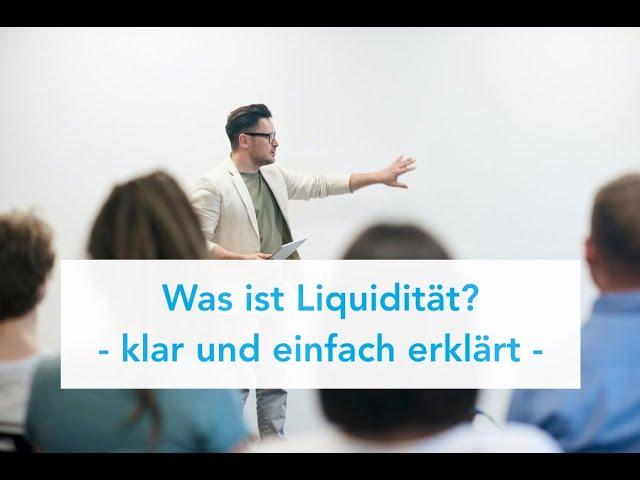 Was ist Liquidität? (einfach und klar erklärt)