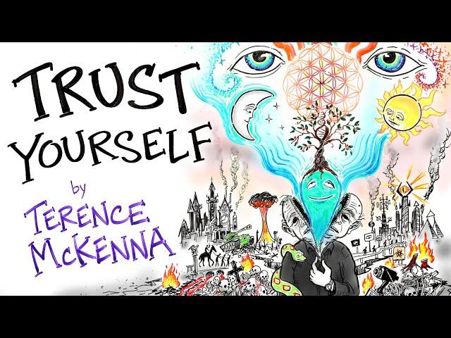 Reject Authority, Trust Yourself - Terence Mckenna