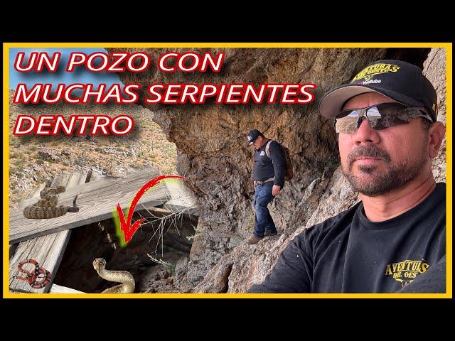 AVENTURA NÚMERO 514 NO PODÍA CREER ESTO SERPIENTES DENTRO DE UN POZO EN MEDIO DEL DESIERTO