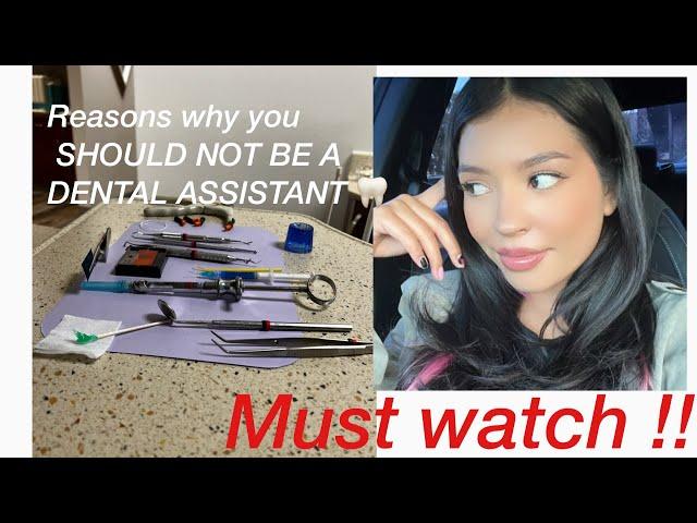 Reasons why you SHOULD NOT BE A DENTAL ASSISTANT (RDA)