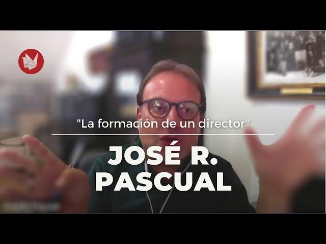 J. Pascual-Vilaplana: La formación de un director (2020)