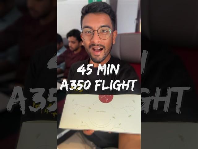 Less than $20!! World’s CHEAPEST A350 Flight!! ️