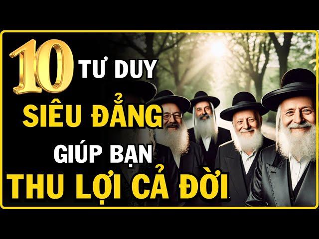 10 Định Luật Thành Công Của Người Do Thái Giúp Bạn Làm Giàu Nhanh