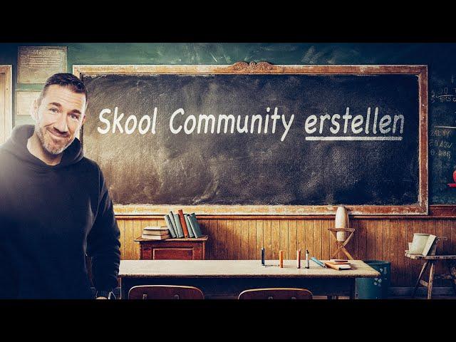 So erstellst du eine Skool Community (Schritt für Schritt Anleitung)