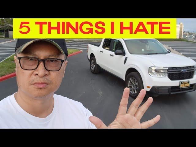 5 Things I HATE about my 2022 Ford Maverick - not really 