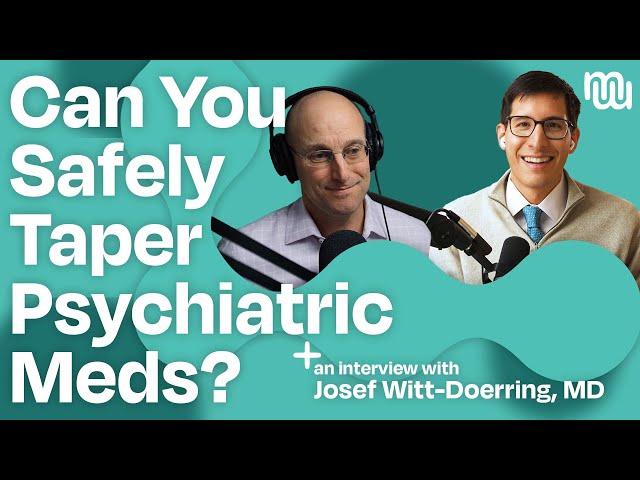 Tapering Psychiatric Medications Safely: Insights with Dr. Josef