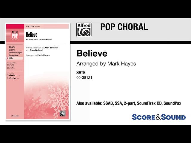 Believe, arr. Mark Hayes – Score & Sound