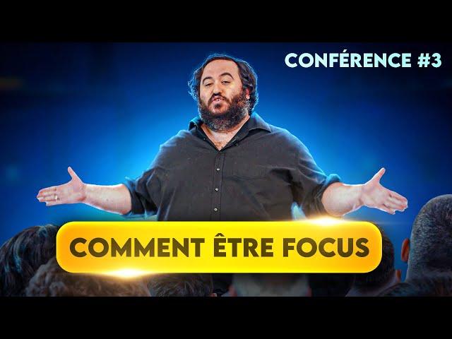 Comment Être plus Focus que 99% de la Population ? (Conférence)