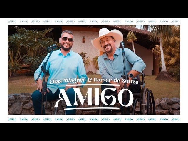 Elias Wagner & Itamar de Souza - Amigo - (LANÇAMENTO ABRIL 2024)