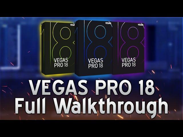 VEGAS Pro 18 Released! (Full Walkthrough)