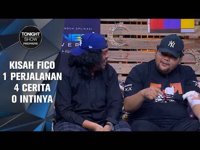 SEMUA CAPEK DENGER FICO YANG CERITA! RISPO AJA DEH YANG CERITA? - Tonight Show Premiere