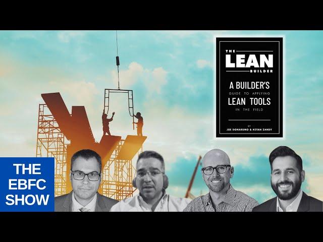 The Lean Builder with Authors Keyan Zandy and Joe Donarumo | S2 The EBFC Show 034