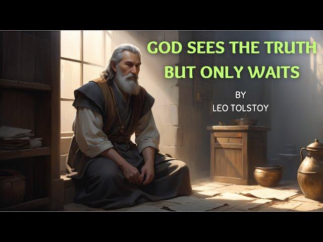 God sees the truth, But only waits | Leo Tolstoy | Audiobook