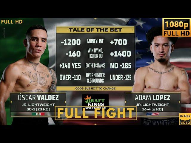 OSCAR VALDEZ (MEXICO) vs DAVID LOPEZ (USA) FULL FIGHT!