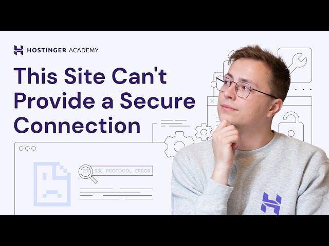 This Site Can't Provide a Secure Connection