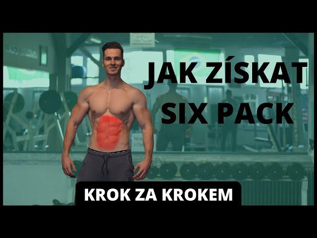 JAK ZÍSKAT SIXPACK (Krok za krokem)