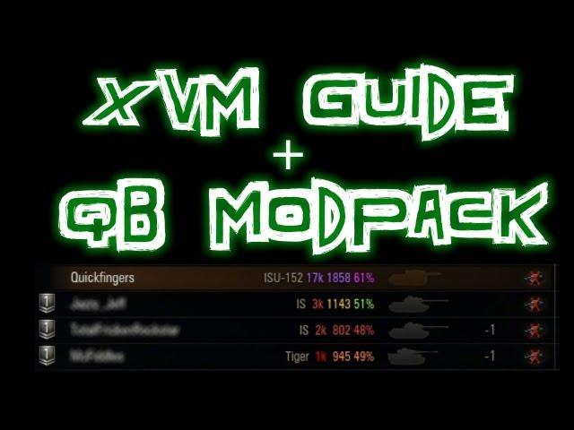 World of Tanks || XVM Guide and QuickyBaby Modpack