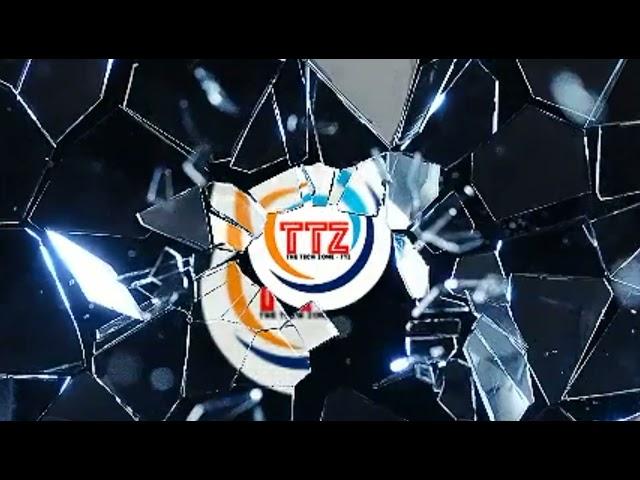 THE TECH ZONE - TTZ Professional Intro Teser | TTZ INTRO VIDEO | THE TECH ZONE - TTZ