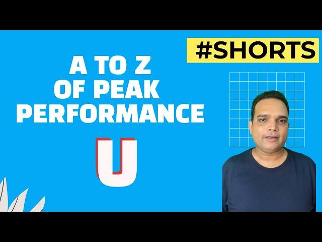 U.... A to Z of Peak Performance #Shorts