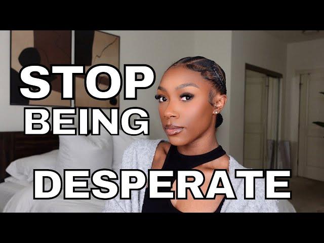 STOP BEING SO DESPERATE FOR LOVE | HOW TO DE-CENTER MEN FROM YOUR LIFE & STOP SETTLING FOR LESS