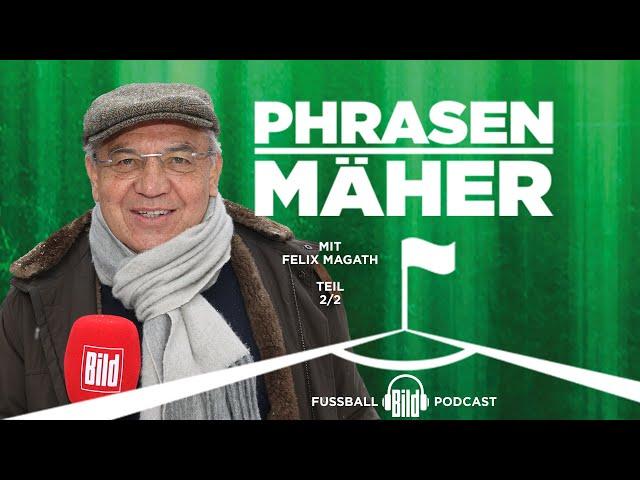 Phrasenmäher #64 | Felix Magath 2/2 | BILD Podcasts