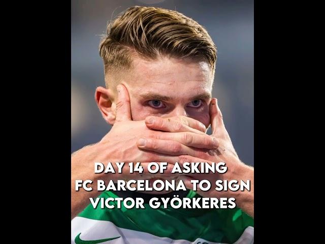 Day 14 of asking Barcelona to sign Victor Gyökeres | @FCBarcelona #shorts #football #barça #fax